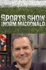 Watch Sports Show with Norm Macdonald 123movieshub